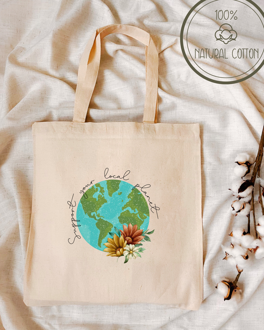 Support Your Local Planet- Earth Day Tote Bag